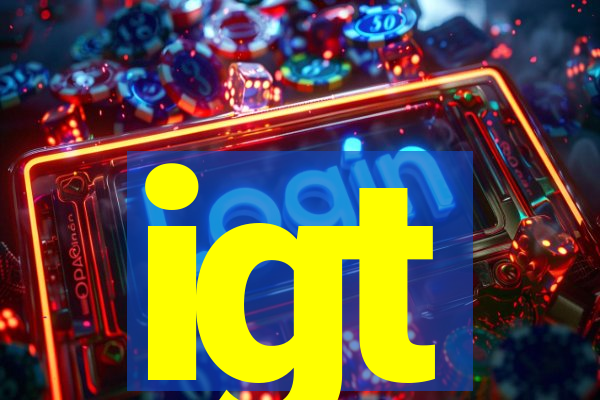 igt