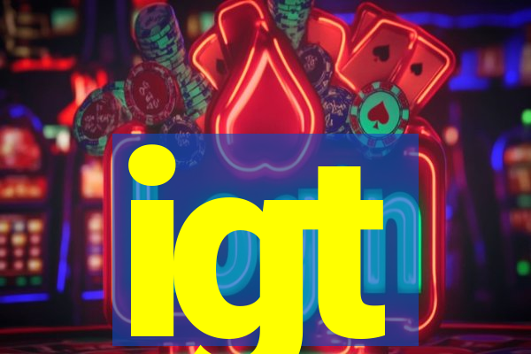 igt