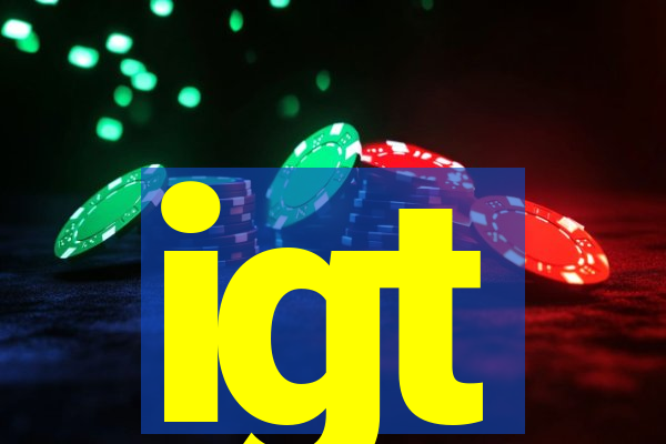 igt