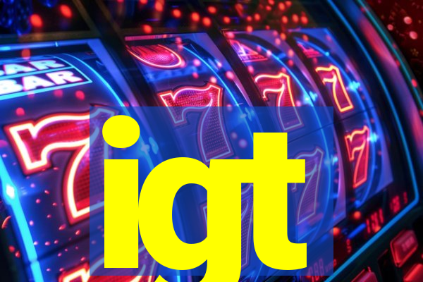 igt