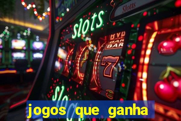 jogos que ganha dinheiro sem pagar