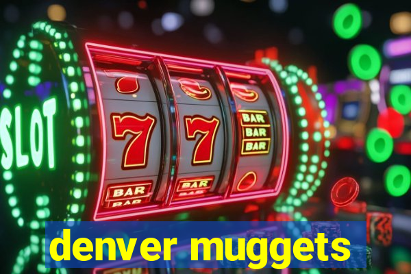 denver muggets