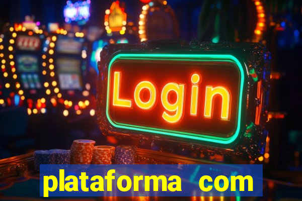 plataforma com bonus no cadastro sem deposito