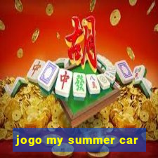 jogo my summer car