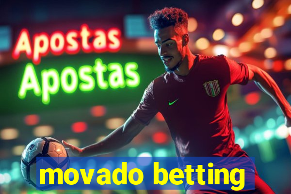 movado betting