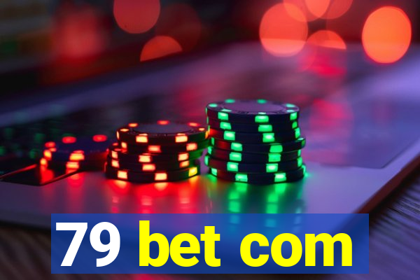 79 bet com