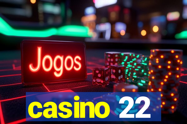 casino 22