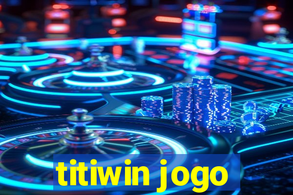 titiwin jogo