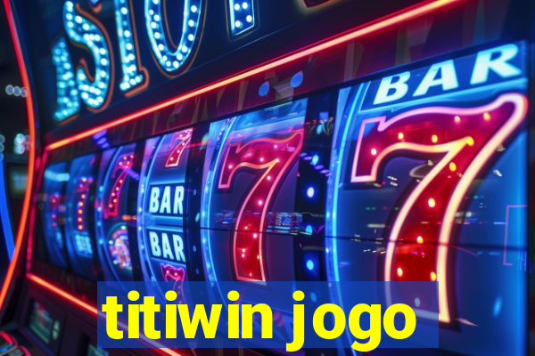 titiwin jogo