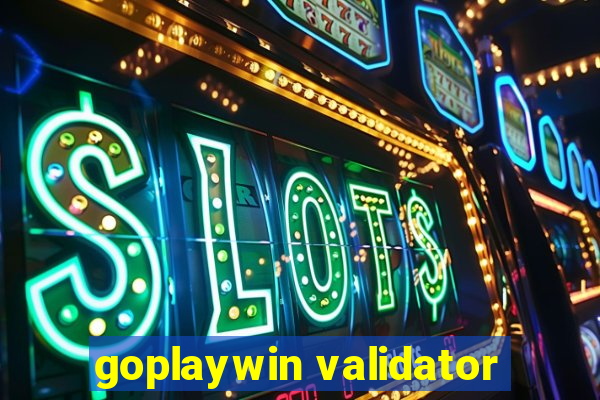 goplaywin validator