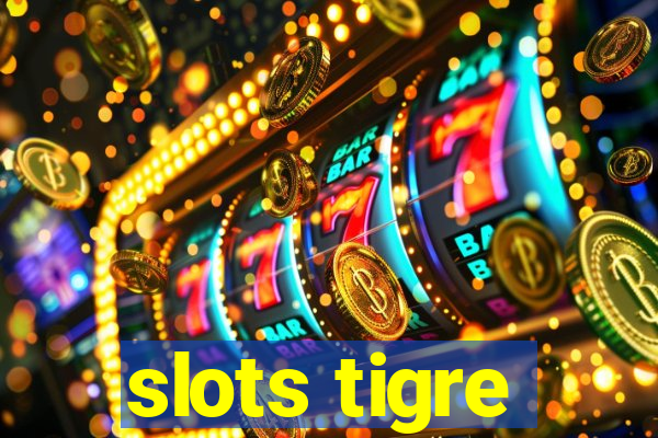 slots tigre