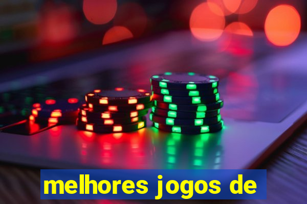 melhores jogos de