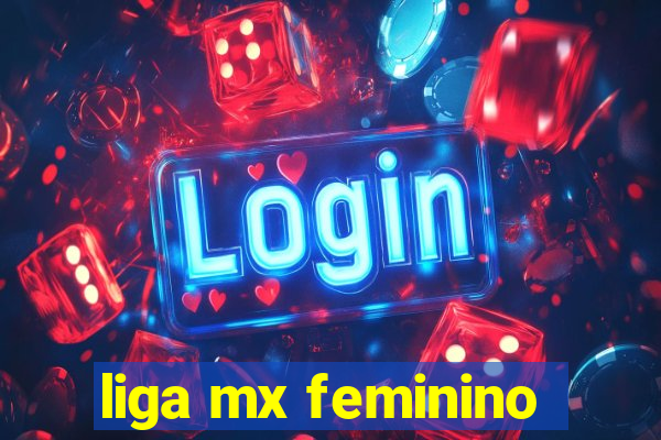 liga mx feminino