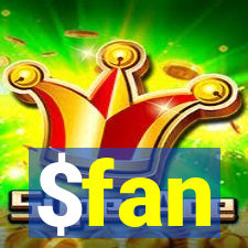 $fan