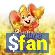 $fan