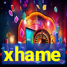 xhame