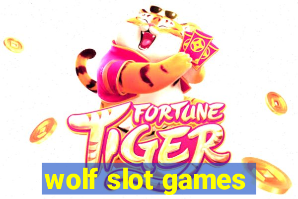 wolf slot games