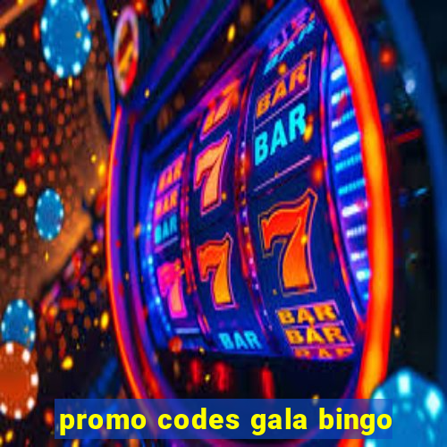 promo codes gala bingo