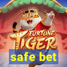 safe bet