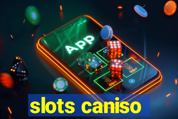 slots caniso