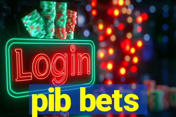 pib bets