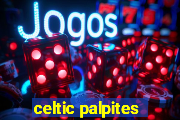 celtic palpites