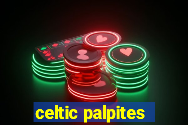 celtic palpites