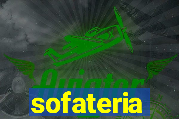 sofateria