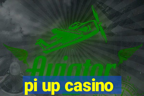 pi up casino