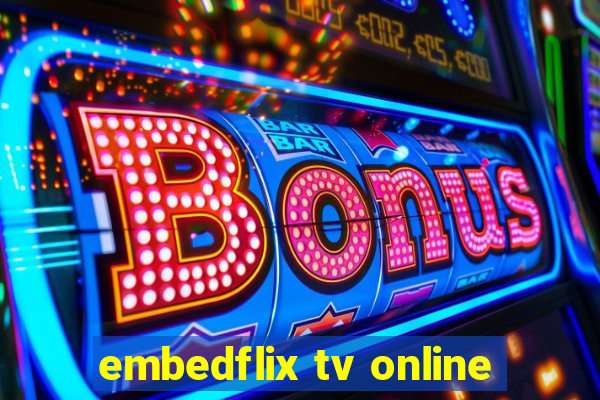 embedflix tv online