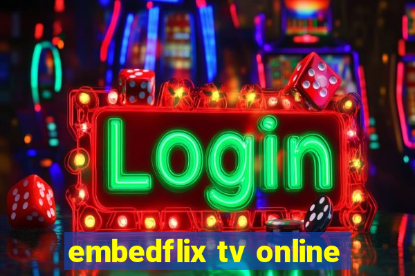 embedflix tv online