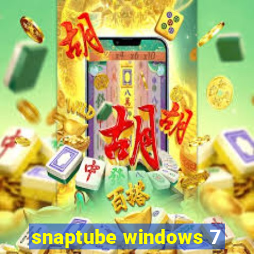 snaptube windows 7