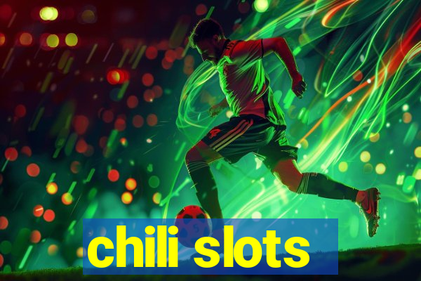 chili slots