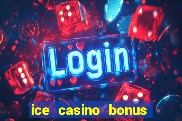 ice casino bonus sem deposito