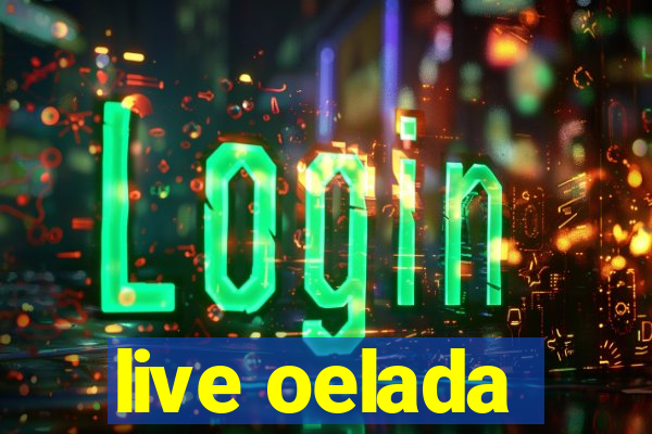 live oelada