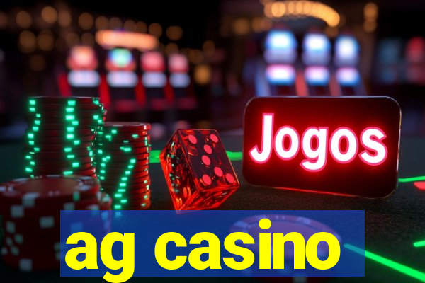 ag casino