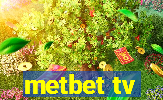 metbet tv