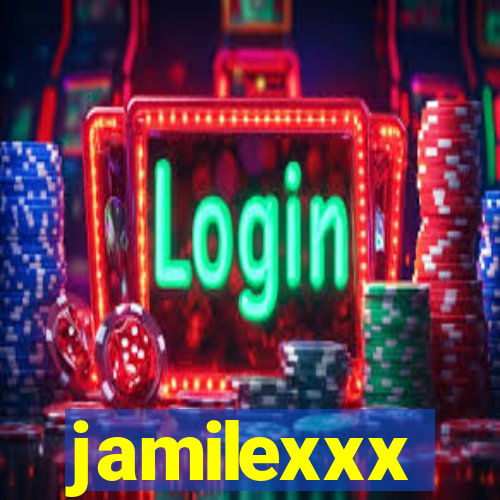 jamilexxx