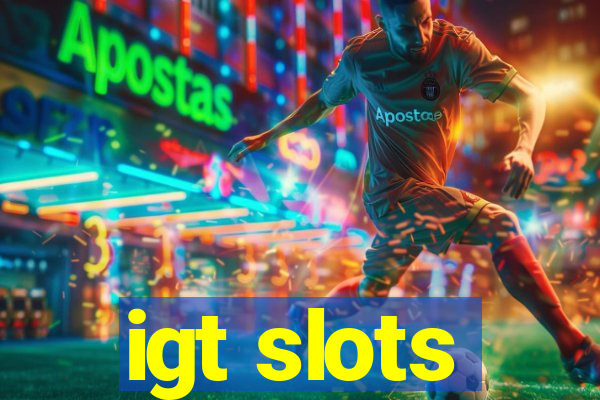 igt slots