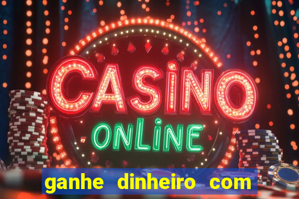 ganhe dinheiro com jogos online