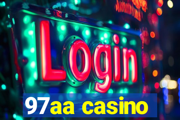 97aa casino