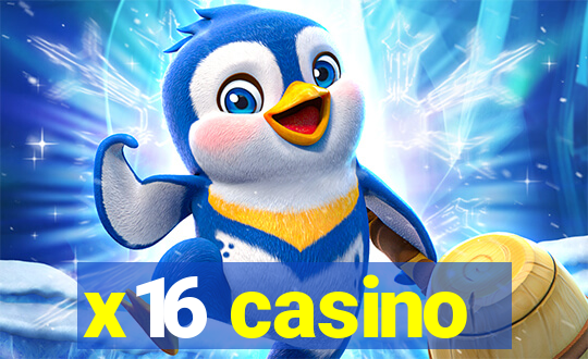 x16 casino