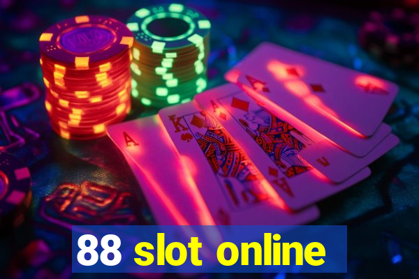 88 slot online