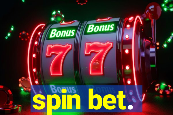 spin bet.