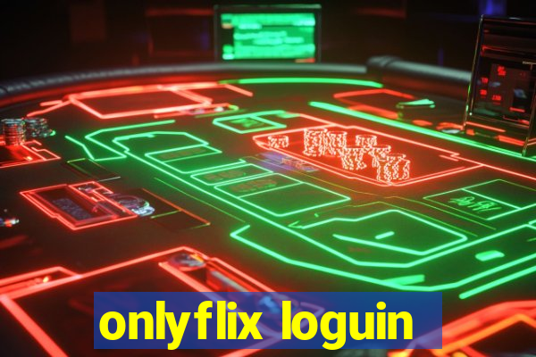 onlyflix loguin