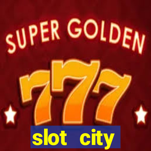 slot city прямо сейчас