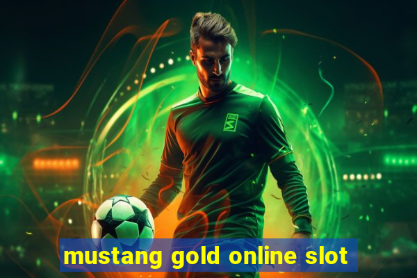 mustang gold online slot