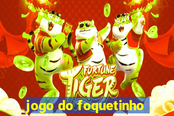 jogo do foquetinho