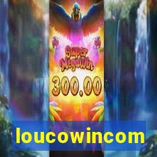 loucowincom