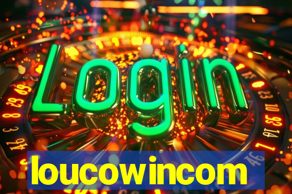 loucowincom